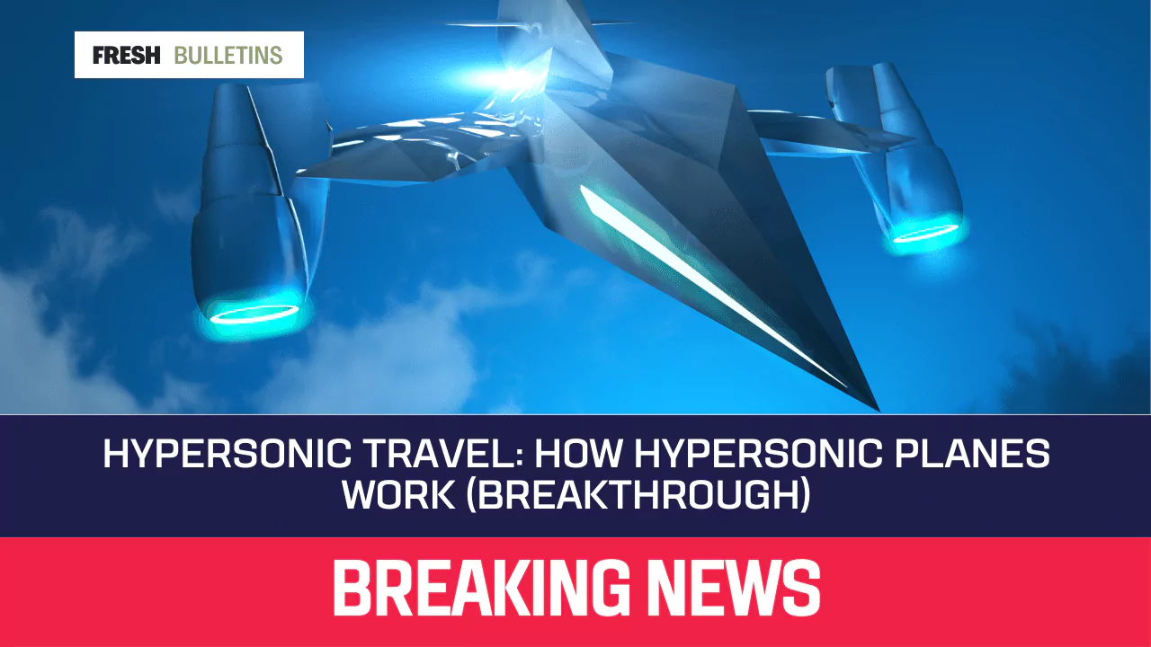 Hypersonic Travel