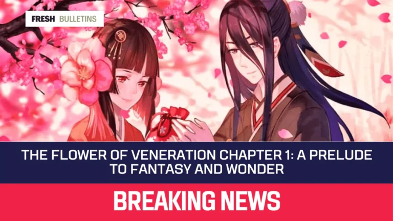 The Flower of Veneration Chapter 1