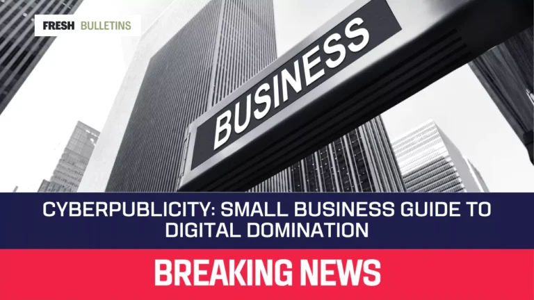 CyberPublicity: Small Business Guide to Digital Domination