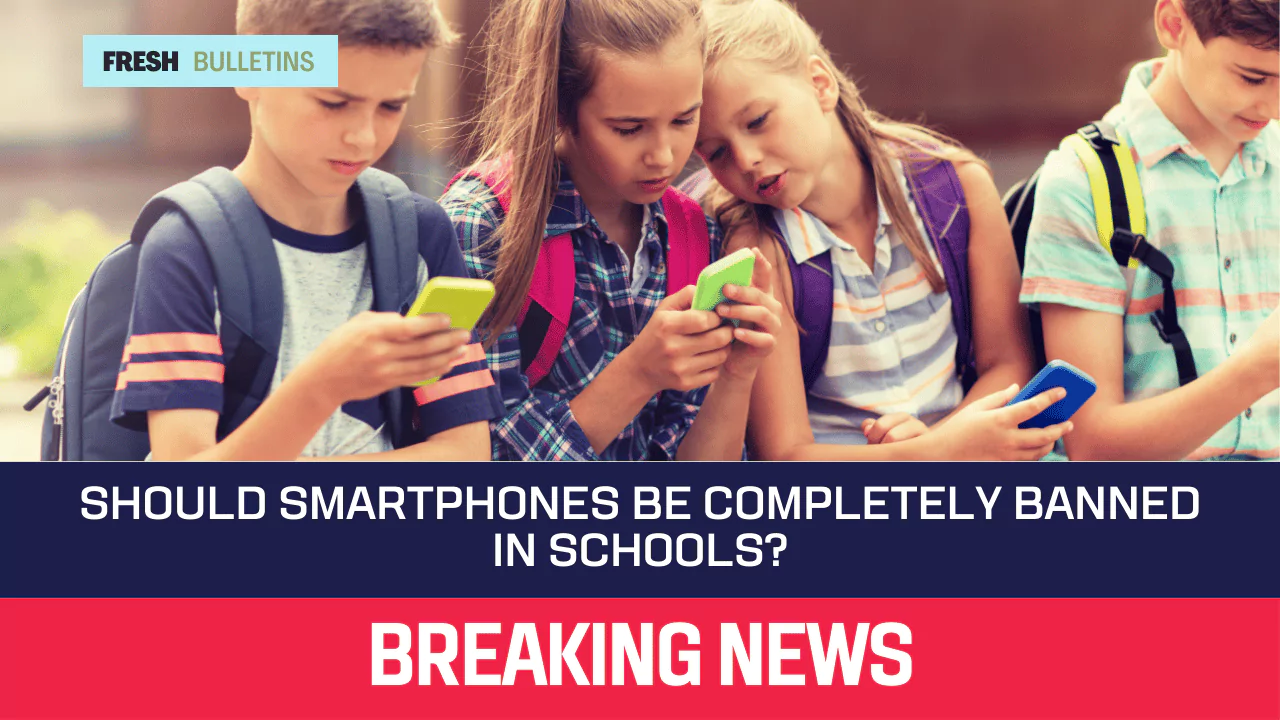 Should Smartphones Be Completely Banned in Schools