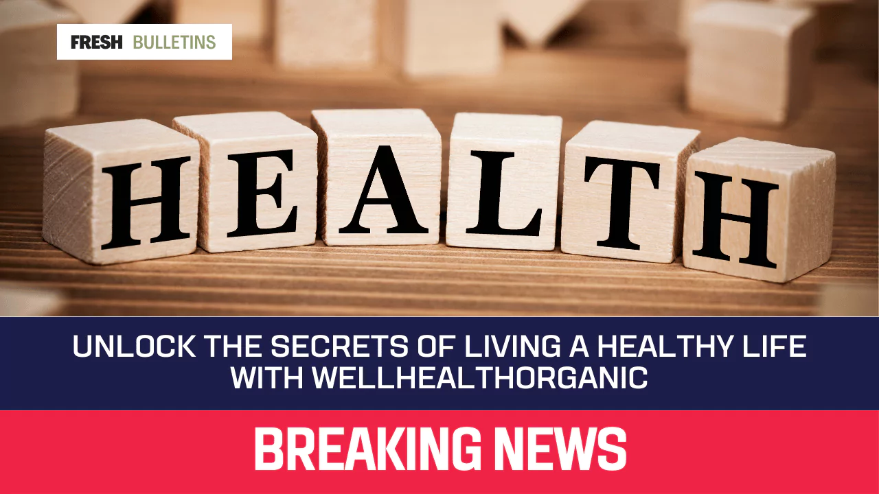 WellHealthOrganic