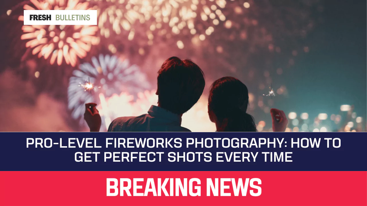 Pro-Level Fireworks Photography