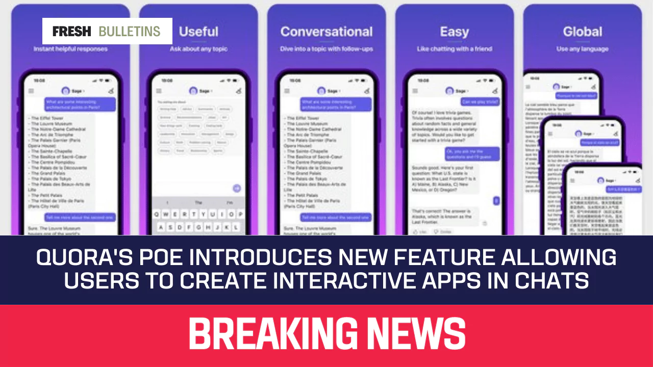 Quora's Poe Introduces New Feature Allowing Users to Create Interactive Apps in Chats