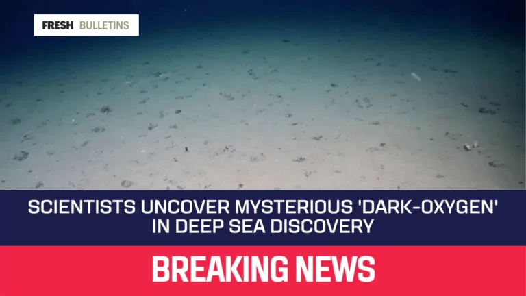 Scientists Uncover Mysterious 'Dark-Oxygen' in Deep Sea Discovery