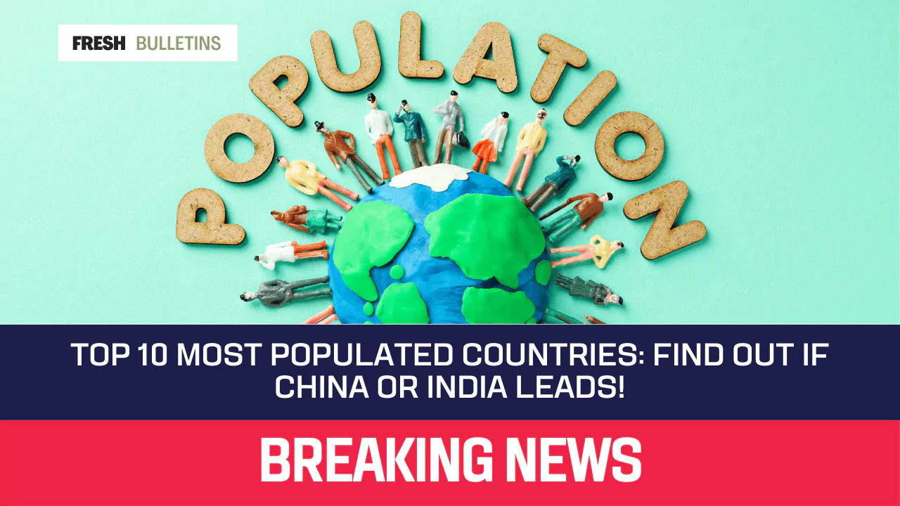 Top 10 Most Populated Countries