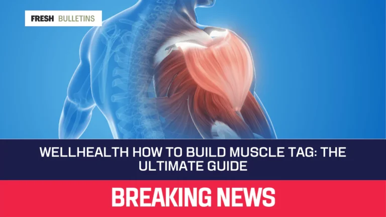 Wellhealth How to Build Muscle Tag