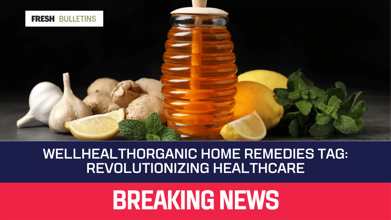 WellHealthOrganic Home Remedies Tag