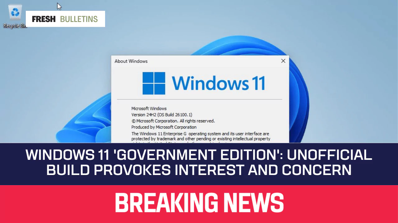 Windows 11 'Government Edition': Unofficial Build Provokes Interest and Concern