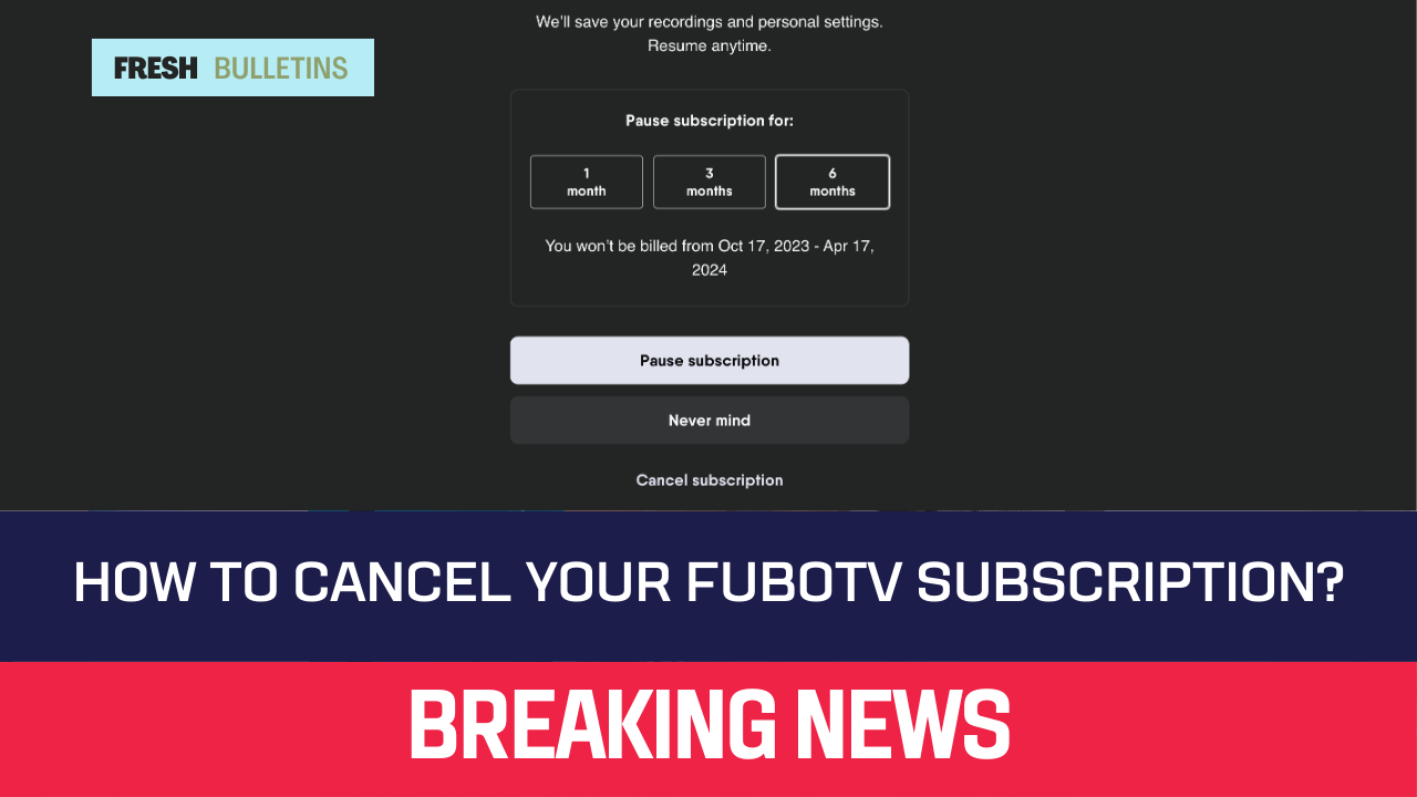 How To Cancel Your FuboTV Subscription