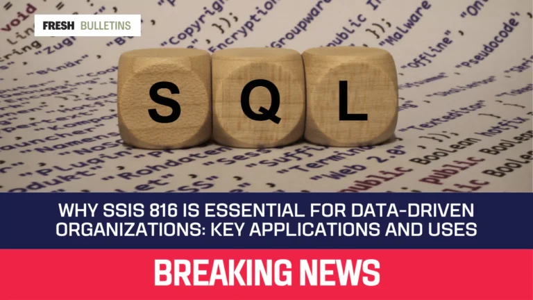 why-ssis-816-is-essential-for-data-driven-organizations