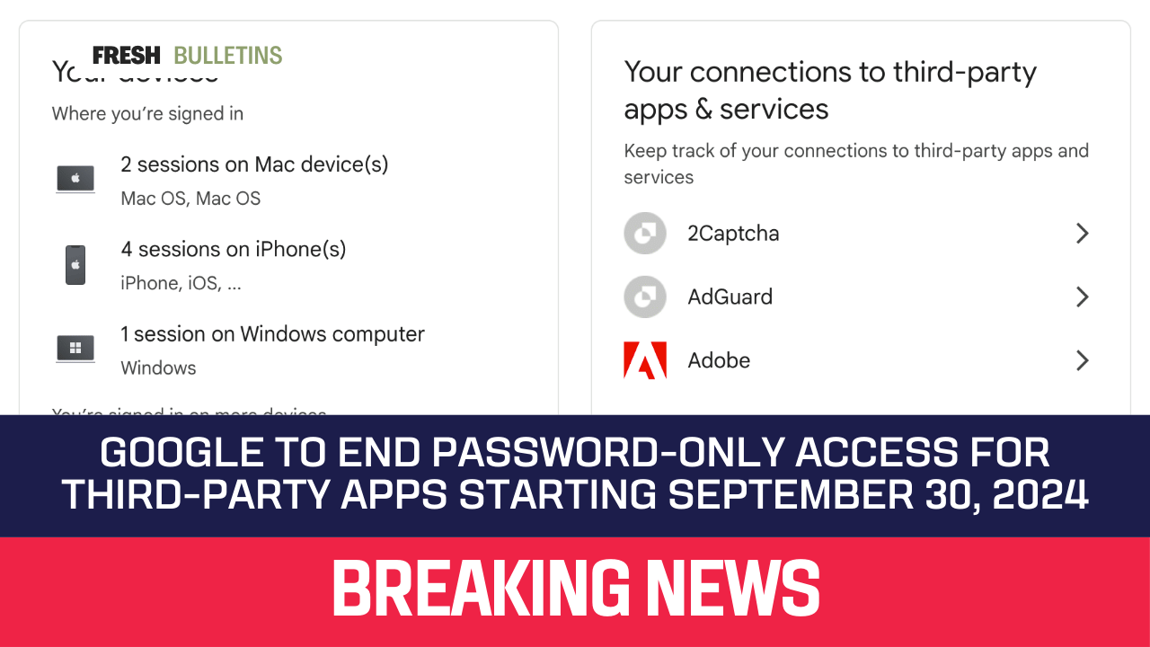 Google to End Password-Only Access for Third-Party Apps Starting September 30, 2024