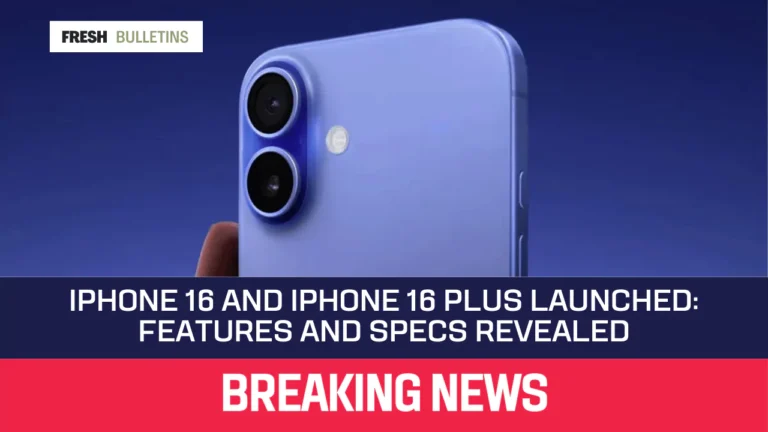 iPhone 16 and iPhone 16 Plus Launched